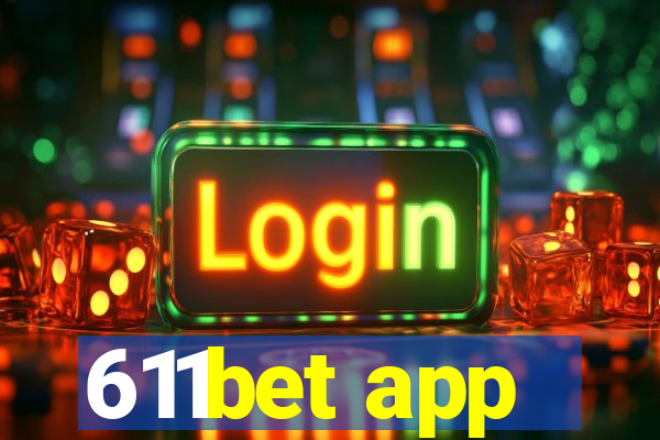 611bet app